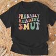 Probably Reading Smut Retro Spicy Romance Books Smut Reader T-Shirt Gifts for Old Men Probably Reading Smut Retro Spicy Romance Books Smut Reader T-Shirt Gifts for Old Men