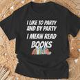 I Like To Read Books Book Lovers I Love To Read T-Shirt T-Shirt Gifts for Old Men
