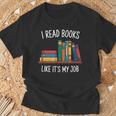 I Read Books Like Its My Job Reading Humor T-Shirt Gifts for Old Men