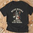 Read Books Be Kind Stay Weird Dog Boston Terrier Reading T-Shirt Gifts for Old Men Read Books Be Kind Stay Weird Dog Boston Terrier Reading T-Shirt Gifts for Old Men