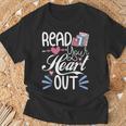 Read Your Heart Out Book Lover Reading Teacher Bookworm T-Shirt Gifts for Old Men