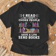 I Read So I Don't Choke People Save A Life Send Books Cat For Men Women T-Shirt Gifts for Old Men I Read So I Don't Choke People Save A Life Send Books Cat For Men Women T-Shirt Gifts for Old Men