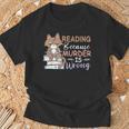 Reading Because Murder Is Wrong Cat Book Lovers Reading Book For Men Women T-Shirt Gifts for Old Men Reading Because Murder Is Wrong Cat Book Lovers Reading Book For Men Women T-Shirt Gifts for Old Men