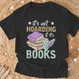 Reading Nerd Its Not Hoarding If Its Books Hoarding T-Shirt Gifts for Old Men