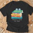 There's A Book For That Geek Trendy Nerdy T-Shirt Gifts for Old Men There's A Book For That Geek Trendy Nerdy T-Shirt Gifts for Old Men