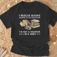 I Rescue Books Trapped In The Bookstore I'm Not A Hoarder T-Shirt Gifts for Old Men