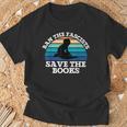 Retro Vintage Ban The Fascists Save The Books Book Lovers T-Shirt Gifts for Old Men Retro Vintage Ban The Fascists Save The Books Book Lovers T-Shirt Gifts for Old Men