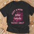Romantasy Merch Just A Mom Reads Fairy Smut Spicy Book Lover T-Shirt Gifts for Old Men