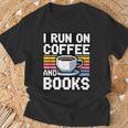 I Run On Coffee And Books T-Shirt Gifts for Old Men I Run On Coffee And Books T-Shirt Gifts for Old Men