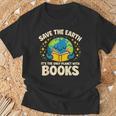 Save Earth It´s Only Planet With Books Reading Earth Day T-Shirt Gifts for Old Men Save Earth It´s Only Planet With Books Reading Earth Day T-Shirt Gifts for Old Men