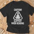Slippery When Reading Unhinged Book Lover Meme Witty T-Shirt Gifts for Old Men