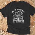Spread Those Pages Like A Good Girl Floral Book Lover T-Shirt Gifts for Old Men Spread Those Pages Like A Good Girl Floral Book Lover T-Shirt Gifts for Old Men