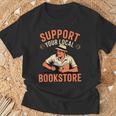 Support Your Local Bookstore Vintage Reader T-Shirt Gifts for Old Men Support Your Local Bookstore Vintage Reader T-Shirt Gifts for Old Men