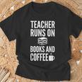 Teacher Runs On Books And Coffee Teachers T-Shirt Gifts for Old Men