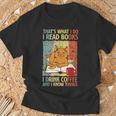 That's What I Do Read Books I Drink Coffee And I Know Things T-Shirt Gifts for Old Men