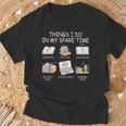 Things I Do In My Spare Time Read Books Buy Books T-Shirt Gifts for Old Men Things I Do In My Spare Time Read Books Buy Books T-Shirt Gifts for Old Men