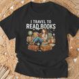 I Travel To Read Books Girls & Women Traveller Reader T-Shirt Gifts for Old Men I Travel To Read Books Girls & Women Traveller Reader T-Shirt Gifts for Old Men