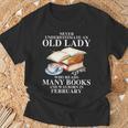 Never Underestimate An Old Lady Who Read Many Books February T-Shirt Gifts for Old Men Never Underestimate An Old Lady Who Read Many Books February T-Shirt Gifts for Old Men