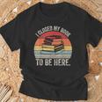 Vintage Retro I Closed My Book To Be Here Reader T-Shirt Gifts for Old Men