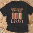 Vintage Support Your Local Library Book Readers Lovers T-Shirt Gifts for Old Men Vintage Support Your Local Library Book Readers Lovers T-Shirt Gifts for Old Men