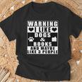 Warning I Like Dogs And Books And Maybe Like 3 People T-Shirt Gifts for Old Men