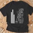 When I Think About Books I Touch My Shelf Reading T-Shirt T-Shirt Gifts for Old Men