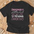 Women's Emotionally Attached To Fictional Characters Books T-Shirt Gifts for Old Men Women's Emotionally Attached To Fictional Characters Books T-Shirt Gifts for Old Men