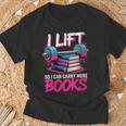 Women's I Lift So I Can Carry More Books Reader Gym Book Lover T-Shirt Gifts for Old Men Women's I Lift So I Can Carry More Books Reader Gym Book Lover T-Shirt Gifts for Old Men