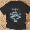 The World Is a Book Go Travel Travelling T-Shirt T-Shirt Gifts for Old Men The World Is a Book Go Travel Travelling T-Shirt T-Shirt Gifts for Old Men