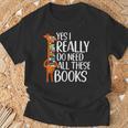 Yes I Really Do Need All These Books Giraffe Zoo Animal King T-Shirt Gifts for Old Men