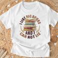 I Like Big Books And I Can Not Lie Book Lovers Reading T-Shirt Gifts for Old Men