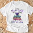 Book Lover I'm The Type Of Happy Woman With Coffee And Books T-Shirt Gifts for Old Men Book Lover I'm The Type Of Happy Woman With Coffee And Books T-Shirt Gifts for Old Men