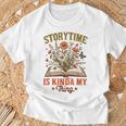 Book Lover Reader Bookish Floral Storytime Is Kinda My Thing T-Shirt Gifts for Old Men Book Lover Reader Bookish Floral Storytime Is Kinda My Thing T-Shirt Gifts for Old Men