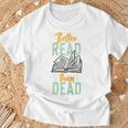 Book Reading Better Read Than Dead Raglan Baseball Tee T-Shirt Gifts for Old Men