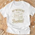My Weekend Is All Booked Reading Book Lover T-Shirt Gifts for Old Men My Weekend Is All Booked Reading Book Lover T-Shirt Gifts for Old Men