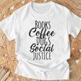 Books Coffee Dogs Social Justice Literature Student Cute T-Shirt Gifts for Old Men