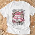 I Closed My Book To Be Here Read Reading Lover Women Girls T-Shirt Gifts for Old Men I Closed My Book To Be Here Read Reading Lover Women Girls T-Shirt Gifts for Old Men