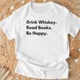 Drink Whiskey Read Books Be Happy T-Shirt Gifts for Old Men