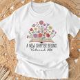Floral Book A New Chapter Begins Retired 2026 Retirement T-Shirt Gifts for Old Men Floral Book A New Chapter Begins Retired 2026 Retirement T-Shirt Gifts for Old Men