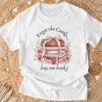 Forget The Candy Buy Me Book Premium Tri-Blend T-Shirt Gifts for Old Men Forget The Candy Buy Me Book Premium Tri-Blend T-Shirt Gifts for Old Men