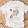 A Good Book Out Of This World Astronaut Space Reading Lovers T-Shirt Gifts for Old Men A Good Book Out Of This World Astronaut Space Reading Lovers T-Shirt Gifts for Old Men