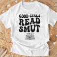 Good Girls Read Smut Book Flower Good Reader Saying T-Shirt Gifts for Old Men