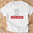 I Got Issues Comic Books Geeks Nerds T-Shirt Gifts for Old Men I Got Issues Comic Books Geeks Nerds T-Shirt Gifts for Old Men