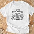 It's Too Nonfictiony Outside Book Lover T-Shirt Gifts for Old Men