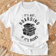 It's Not Hoarding If It's Books Book Lover Reading T-Shirt Gifts for Old Men