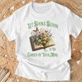 Let Books Bloom In The Garden Of Your Mind Floral T-Shirt Gifts for Old Men Let Books Bloom In The Garden Of Your Mind Floral T-Shirt Gifts for Old Men