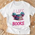 I Lift So I Can Carry More Books Reader Gym Book Lover T-Shirt Gifts for Old Men I Lift So I Can Carry More Books Reader Gym Book Lover T-Shirt Gifts for Old Men