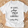 If Lost Please Return To The Library Book Lover Sign & T-Shirt Gifts for Old Men