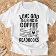 Love God Drink Coffee Read Books For Book Lovers T-Shirt Gifts for Old Men Love God Drink Coffee Read Books For Book Lovers T-Shirt Gifts for Old Men