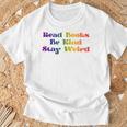 Read Books Be Kind Stay Weird Book Lover Rainbow T-Shirt Gifts for Old Men